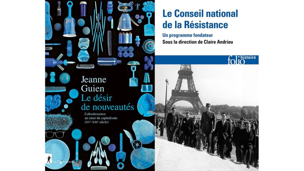 "Le désir de nouveautés" et "Le Conseil national de la Résistance. Un programme fondateur"

          Cette semaine, plongées aux origines du consumérisme et dans les coulisses du CNR, le Conseil national de la Résistance.