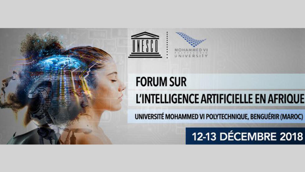 Le premier forum sur l'intelligence artificielle en Afrique a eu lieu au Maroc les 12 et 13 décembre 2018.