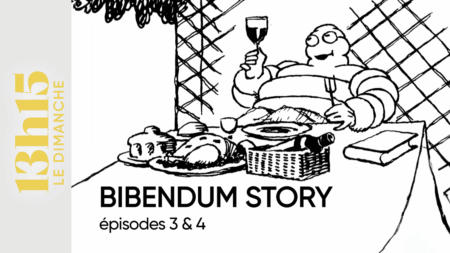 "13h15 le dimanche". Bibendum Story, épisodes 3 & 4